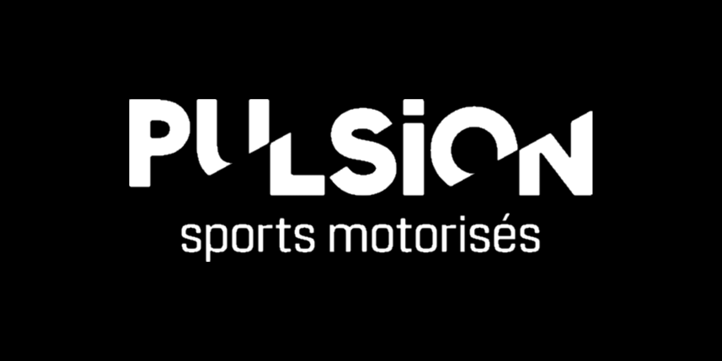 Pulsion Sports Motorisés|Pulsion Sports Motorisés|Pulsion Sports Motorisés|Pulsion Sports Motorisés